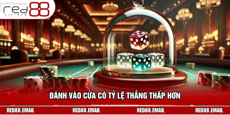 Hướng Dẫn Chi Tiết Cách Chơi Sicbo Red88 Dễ Thắng Cho Tân Thủ Đánh vào cửa có tỷ lệ thắng thấp hơn